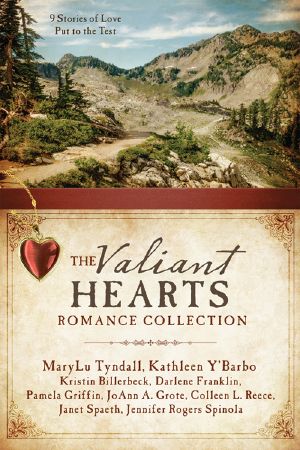 [Collection 01] • The Valiant Hearts Romance Collection